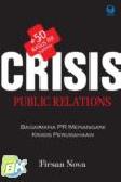 Crisis Public Relations - Bagaimana PR Menangani Krisis Perusahaan