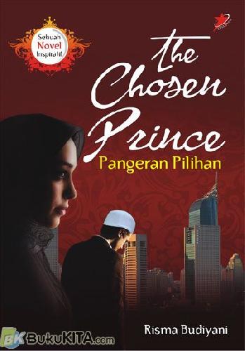 Cover Buku The Chosen Prince : Pangeran Pilihan