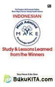 Cover Buku MAKE (Most Admired Knowledge Enterprise) Indonesian Study and Lessons Learned from the Winners