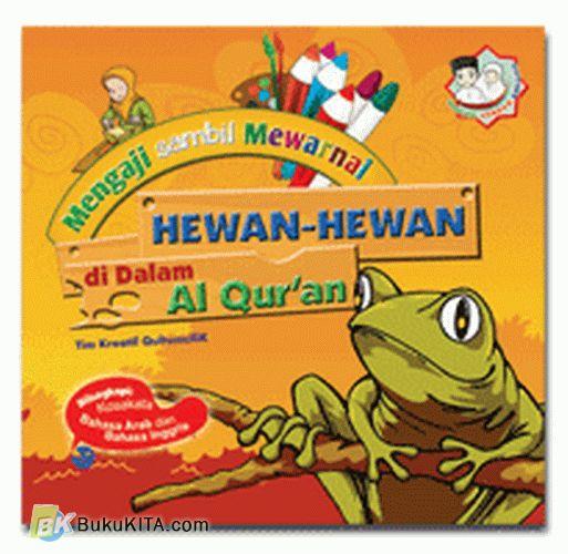 Cover Buku Mengaji sambil Mewarnai : Hewan-hewan di Dalam Al Qur