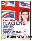 Cover Buku PASTI BISA - TEACHING GENRE BASED SPEAKING