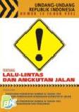 Undang-Undang Republik Indonesia Nomor 14 Tahun 1992 tentang Lalu-lintas dan Angkutan Jalan