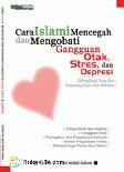 Cara Islami Mencegah dan Mengobati Gangguan Otak, Stres, dan Depresi