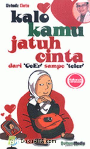 Cover Buku Kalo Kamu Jatuh Cinta dari GeEr Sampe Teler