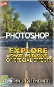 Cover Buku PHOTOSHOP EXPLORER THE MAGIC OF SPECIAL EFFECTS