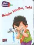 Cover Buku Buku Balita: Belajar Wudhu. Yuk!