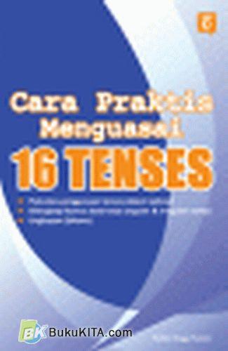 Cover Buku Cara Praktis Menguasai 16 Tenses