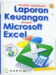Mudah Membuat Laporan Keuangan dengan Microsoft Excel