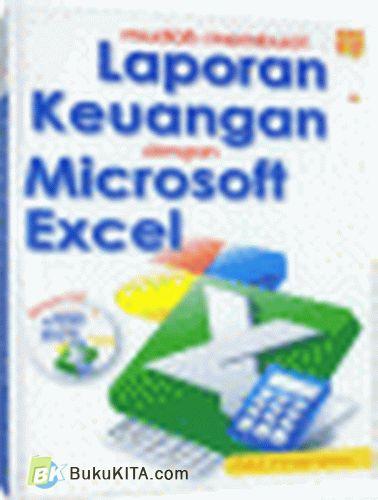 Cover Buku Mudah Membuat Laporan Keuangan dengan Microsoft Excel