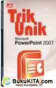 TRIK UNIK MS POWERPOINT 2007