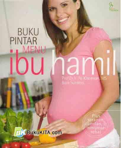 Cover Buku Buku Pintar Menu Ibu Hamil Food Lovers