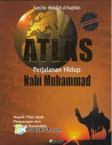 Cover Buku Atlas Perjalanan Hidup Nabi Muhammad