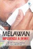 Cover Buku Melawan Influenza A (H1N1)