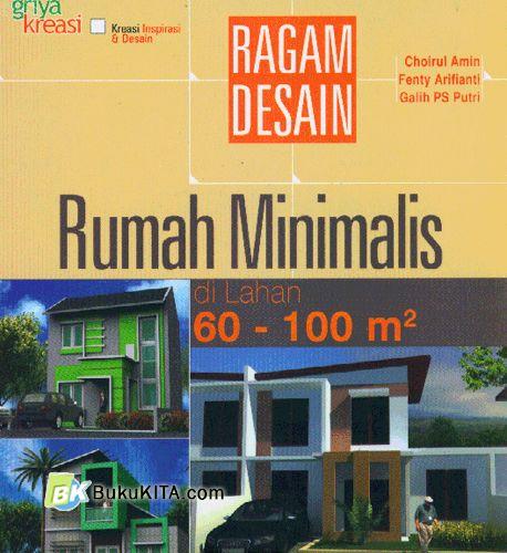 Cover Buku Ragam Desain Rumah Minimalis di Lahan 60-100 m2