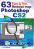 Cover Buku 63 Tips & Trik Manipulasi Image Photoshop CS2