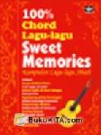 Cover Buku 100% Chord Lagu-lagu Sweet Memories