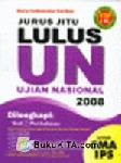 Cover Buku Jurus Jitu Lulus Ujian Nasional 2008 SMA IPS