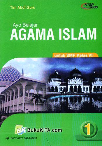 Cover Buku Ayo Belajar Agama Islam untuk SMP Kelas VII Jilid 1 1