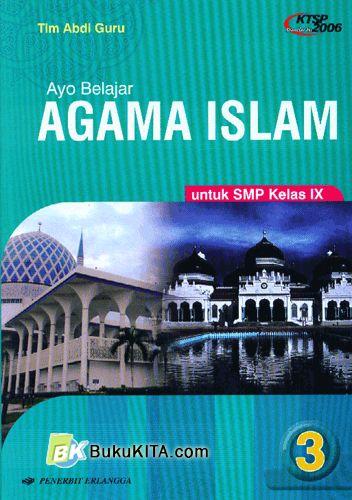 Cover Buku Ayo Belajar Agama Islam untuk SMP Kelas IX Jilid 3 1