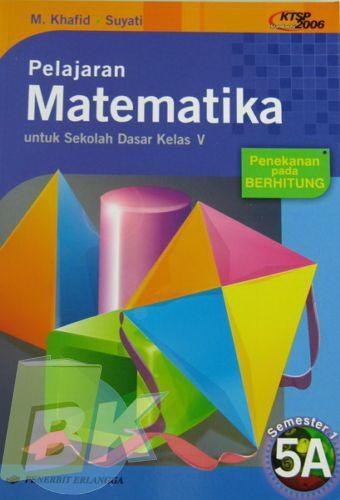 Cover Buku Pelajaran Matematika untuk SD Kelas V Semester 1 Jilid 5A 1