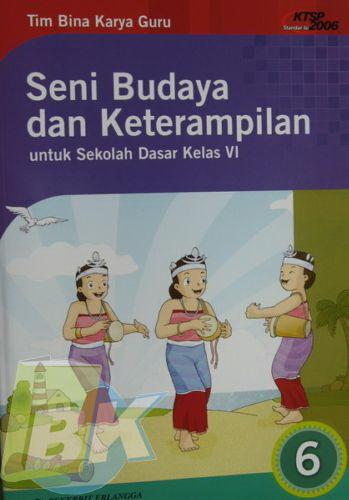 Cover Buku SD Kls 6 Seni Budaya&keterampilan 6 Ktsp 2006 1