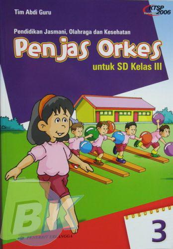 Cover Buku Penjas Orkes untuk SD Kelas III Jilid 3 1