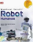 Cover Buku MEMBUAT SENDIRI ROBOT HUMANOID