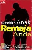Cover Buku KENALILAH ANAK REMAJA ANDA