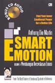 Cover Buku Smart Emotion vol. 1: Membangun Kecerdasan Emosi