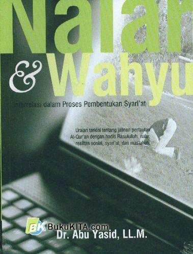 Cover Buku Nalar & Wahyu : Interrelasi dalam Proses Pembentukan Syari