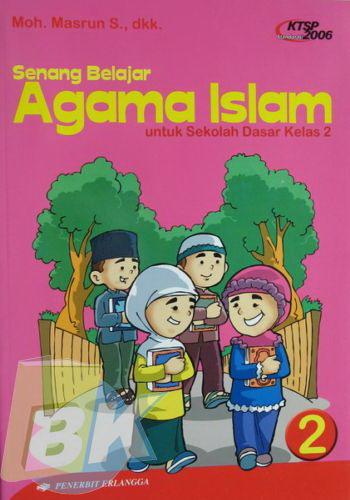 Cover Buku Senang Belajar Agama Islam JL.2 (KTSP) 1
