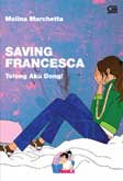 Tolong Aku Dong - Saving Francesca