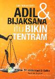 Seri Perkaya Hati 1 : Adil & Bijaksana itu Bikin Tentram