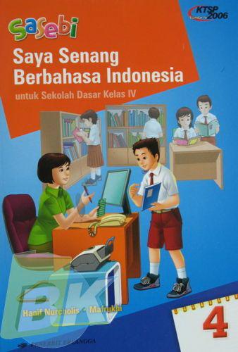 Cover Buku Sasebi: Saya Senang Berbahasa Indonesia untuk SD Kelas IV Jilid 4 1