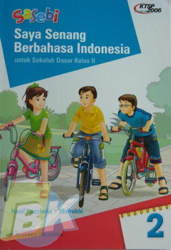 Cover Buku Sasebi: Saya Senang Berbahasa Indonesia untuk SD Kelas II Jilid 2 1