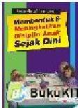 Cover Buku Membentuk dan Meningkatkan Disiplin Anak Sejak Dini