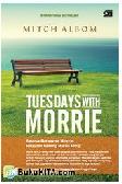 Cover Buku Tuesdays With Morrie - Pelajaran Tentang Makna Hidup