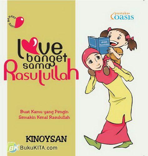 Cover Buku Love Banget Sama Rasulullah