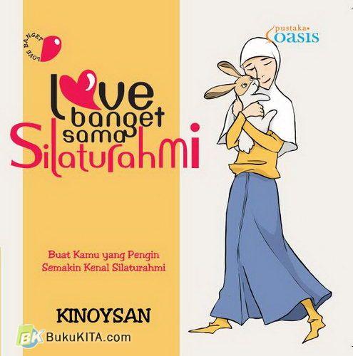 Cover Buku Love Banget Sama Silaturahmi