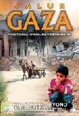 Cover Buku Jalur Gaza : Tanah Terjanji, Intifada, dan Pembersihan Etnis