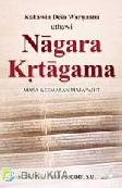 Cover Buku Nagara Krtagama : Kakawin Desa Warnnana uthawi Nagara Krtagama