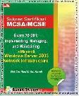 Cover Buku Sukses Sertifikasi MCSA/MCSE Exam 70-291: Implementing, Managing, and Maintaning a MS Windows Server 2003 Network Infrastruct