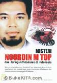 Cover Buku Misteri Noordin M Top dan Jaringan Terorisme di Indonesia
