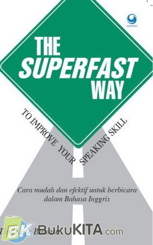 Cover Buku The Superfast Way To Improve Your Speaking Skill