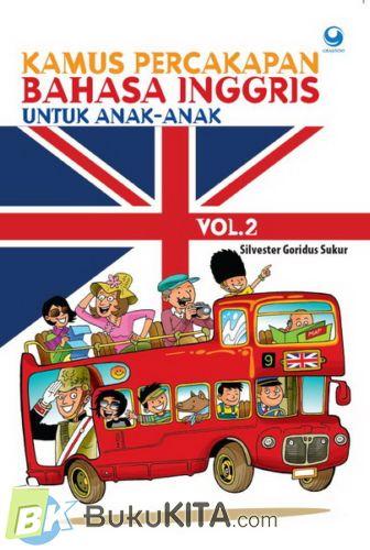Cover Buku Kamus Percakapan Bahasa Inggris Untuk Anak-Anak Vol.2