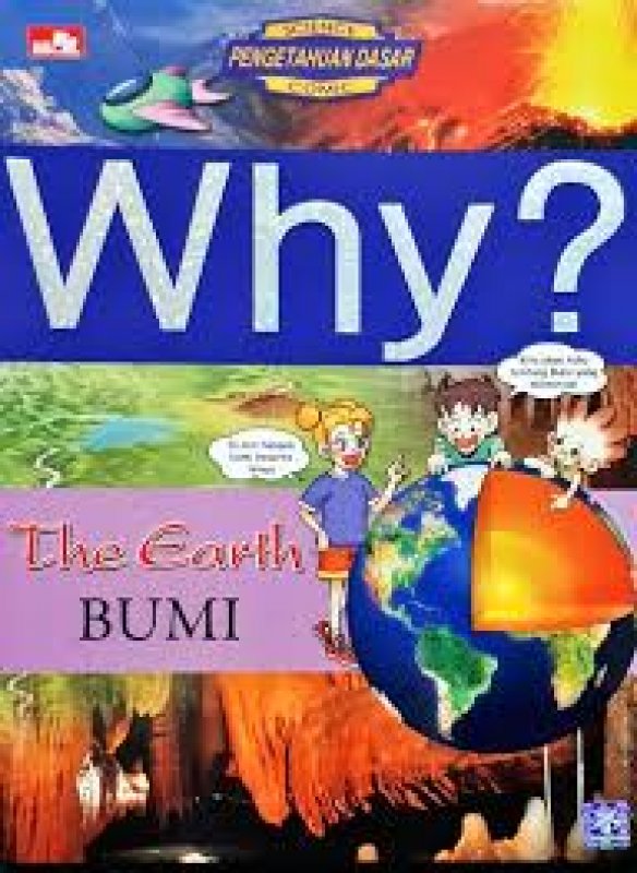 Cover Belakang Buku Why? The Earth (Bumi): segala sesuatu tentang bumi