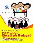 Cover Buku HUMOR POLITIK PAK PRESIDEN, BUATLAH RAKYAT STRES