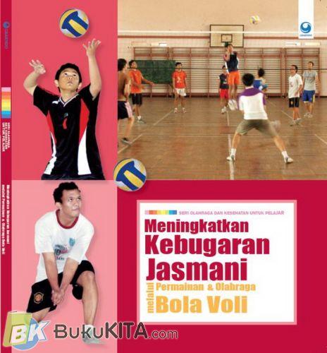 Cover Buku Meningkatkan Kebugaran Jasmani Melalui Permainan dan Olahraga Bola Voli