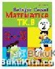 Cover Buku Belajar Cepat Matematika TK. B Semester 2