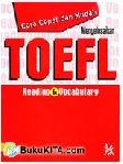 Cara Cepat dan Mudah Menyelesaikan TOEFL